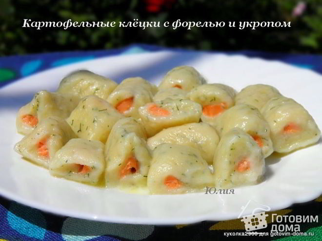 Рецепт картофельных клецек с форелью и укропом