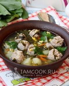 Зеленый борщ с фрикадельками и со щавелем